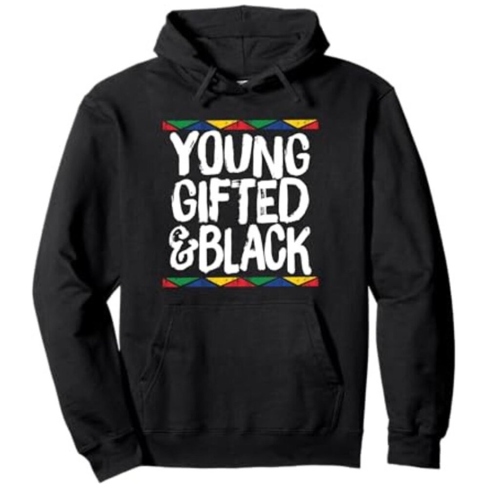 Young Gifted & Black African Pride History Heritage Hoodie